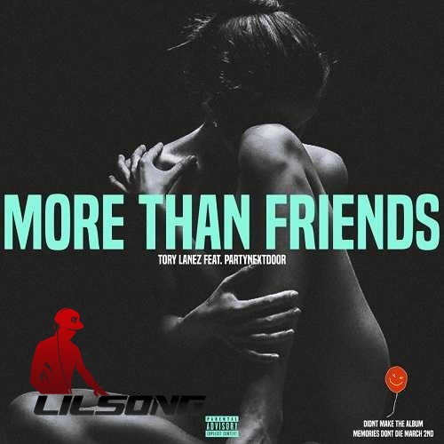 Tory Lanez Ft. PartyNextDoor - More Than Friends